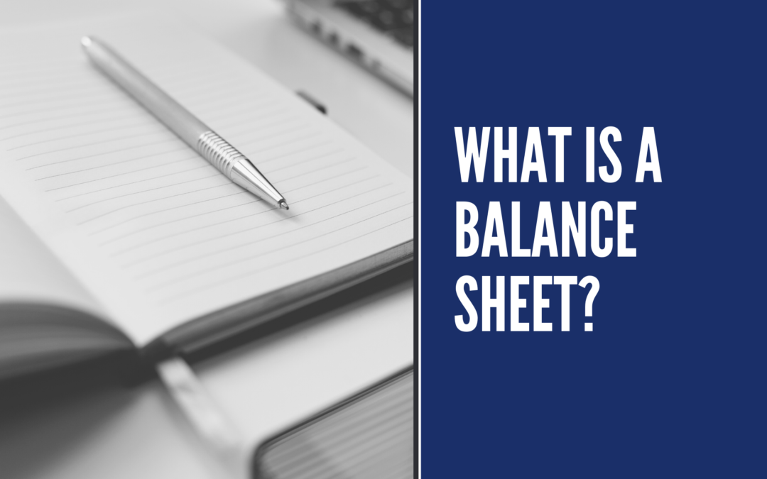 What Is A Balance Sheet?