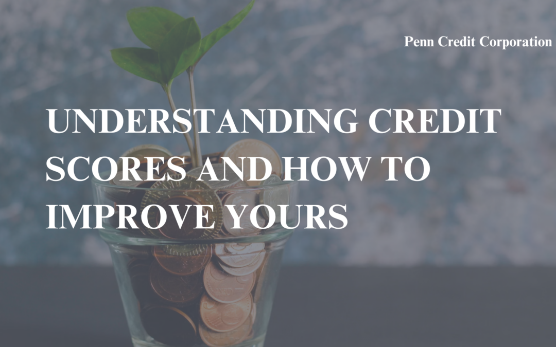 Understanding Credit Scores and How to Improve Yours