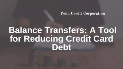 Balance Transfers A Tool For Reducing Credit Card Debt Penn Credit