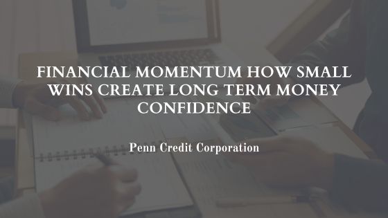 Financial Momentum How Small Wins Create Long Term Money Confidence