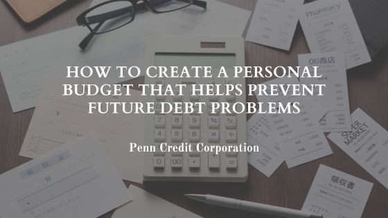 How to Create a Personal Budget That Helps Prevent Future Debt Problems