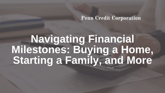 Navigating Financial Milestones: Buying a Home, Starting a Family, and More