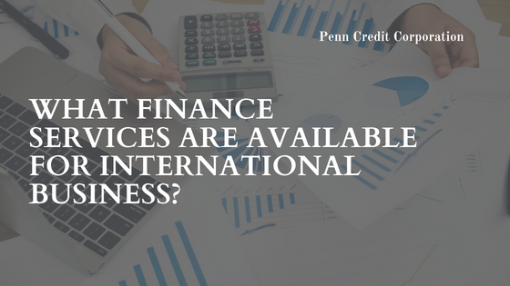 What Finance Services Are Available For International Business?